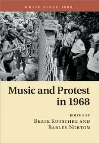 Buy Music and Protest in 1968 (English, Beate Kutschke | Barley Norton) — BookShops.in