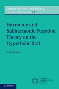 Buy Harmonic and Subharmonic Function Theory on the Hyperbolic Ball (English, Manfred Stoll) — BookShops.in
