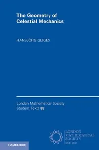 Buy The Geometry of Celestial Mechanics (English, Hansjörg Geiges) — BookShops.in