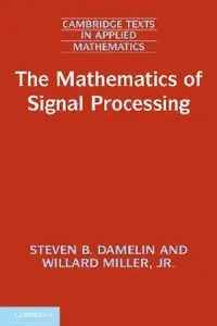 Buy The Mathematics of Signal Processing (English, Steven B. Damelin | Jr. Miller Willard) — BookShops.in