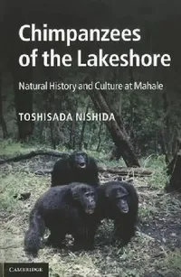 Buy Chimpanzees of the Lakeshore (English, Toshisada Nishida) — BookShops.in