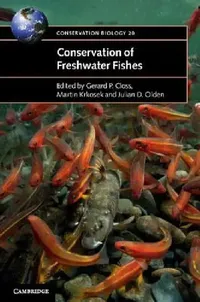 Buy Conservation of Freshwater Fishes (English, Gerard P. Closs | Martin Krkosek | Julian D. Olden) — BookShops.in