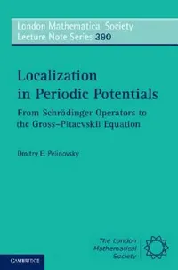 Buy Localization in Periodic Potentials (English, Dmitry E. Pelinovsky) — BookShops.in