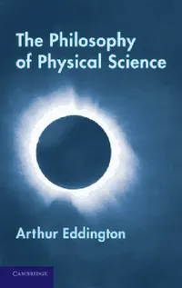 Buy The Philosophy of Physical Science (English, Arthur Eddington) — BookShops.in