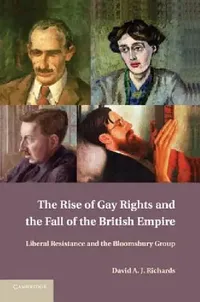 Buy The Rise of Gay Rights and the Fall of the British Empire (English, David A. J. Richards) — BookShops.in
