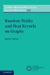 Buy Random Walks and Heat Kernels on Graphs (English, Martin T. Barlow) — BookShops.in