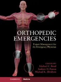Buy Orthopedic Emergencies (English, Michael C. Bond | Andrew D. Perron | Michael K. Abraham) — BookShops.in