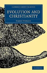 Buy Evolution and Christianity (English, James Iverach) — BookShops.in