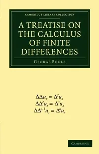 Buy A Treatise on the Calculus of Finite Differences (English, George Boole) — BookShops.in