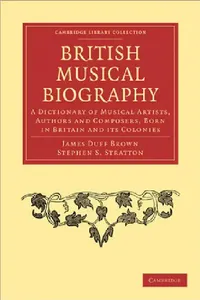 Buy British Musical Biography (English, James Duff Brown | James Duff Brown | Stephen S. Stratton) — BookShops.in
