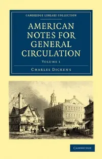 Buy American Notes for General Circulation (English, Charles Dickens) — BookShops.in