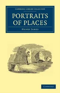 Buy Portraits of Places (English, Jr. James Henry) — BookShops.in