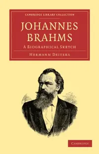 Buy Johannes Brahms (English, Hermann Deiters | Deiters Hermann | Rosa Newmarch) — BookShops.in