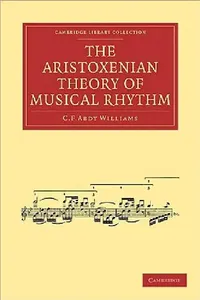 Buy The Aristoxenian Theory of Musical Rhythm (English, C. F. Abdy Williams) — BookShops.in