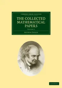 Buy The Collected Mathematical Papers (English, Arthur Cayley) — BookShops.in