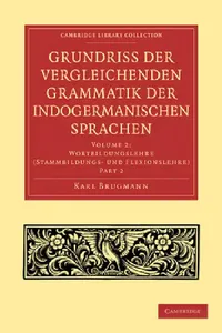 Buy Grundriss Der Vergleichenden Grammatik Der Indogermanischen Sprachen (English, Karl Brugmann) — BookShops.in