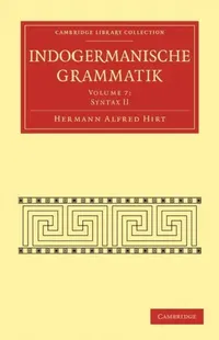 Buy Indogermanische Grammatik (English, Hermann Alfred Hirt) — BookShops.in