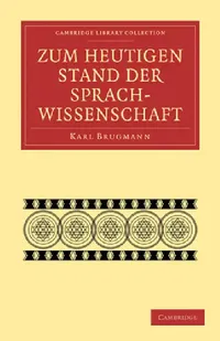 Buy Zum heutigen Stand der Sprachwissenschaft (English, Karl Brugmann) — BookShops.in
