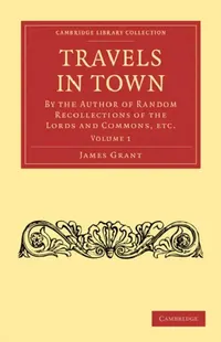 Buy Travels in Town (English, James Grant | Grant James) — BookShops.in