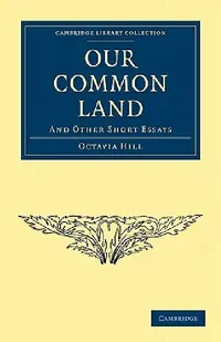 Buy Our Common Land (English, Octavia Hill) — BookShops.in