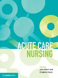 Buy Acute Care Nursing (English, Julia Gilbert | Elisabeth Coyne) — BookShops.in