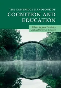 Buy The Cambridge Handbook of Cognition and Education (English, John Dunlosky | Katherine A. Rawson) — BookShops.in