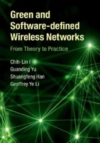 Buy Green and Software-Defined Wireless Networks (English, Chih-Lin I | Guanding Yu | Shuangfeng Han) — BookShops.in
