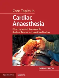 Buy Core Topics in Cardiac Anaesthesia (English, Joseph Arrowsmith | Andrew Roscoe | Jonathan MacKay) — BookShops.in