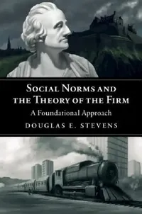Buy Social Norms and the Theory of the Firm (English, Douglas E. Stevens) — BookShops.in