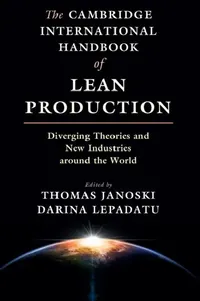 Buy The Cambridge International Handbook of Lean Production (English, Thomas Janoski | Darina Lepadatu) — BookShops.in
