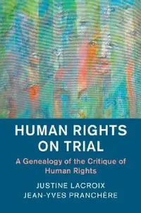 Buy Human Rights on Trial (English, Justine LaCroix | Jean-Yves Pranchère) — BookShops.in