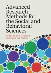 Buy Advanced Research Methods for the Social and Behavioral Sciences (English, John E. Edlund | Austin Lee Nichols) — BookShops.in