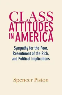 Buy Class Attitudes in America (English, Spencer Piston) — BookShops.in