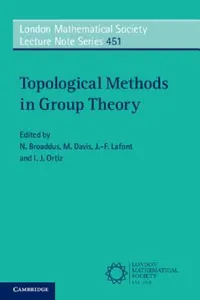 Buy Topological Methods in Group Theory (English, N. Broaddus | M. Davis | J. -F LaFont) — BookShops.in