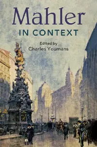 Buy Mahler in Context | by Charles Youmans | Cambridge University Press | by Charles Youmans | Cambridge University Press — BookShops.in