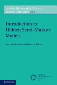 Buy Introduction to Hidden Semi-Markov Models (English, John Van Der Hoek | Robert J. Elliott) — BookShops.in