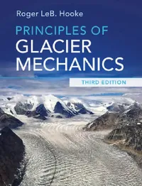 Buy Principles of Glacier Mechanics (English, Roger Leb Hooke) — BookShops.in