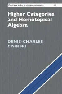 Buy Higher Categories and Homotopical Algebra (English, Denis-Charles Cisinski) — BookShops.in