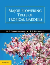 Buy Major Flowering Trees of Tropical Gardens (English, M. S. Swaminathan | S. L. Kochhar) — BookShops.in