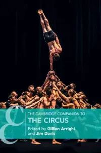 Buy The Cambridge Companion to the Circus (English, Gillian Arrighi | Jim Davis) — BookShops.in