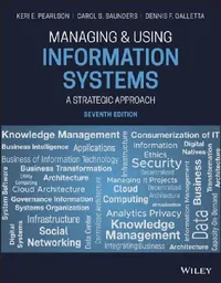 Buy Managing and Using Information Systems (English, Keri E. Pearlson | Carol S. Saunders | Dennis F. Galletta) — BookShops.in