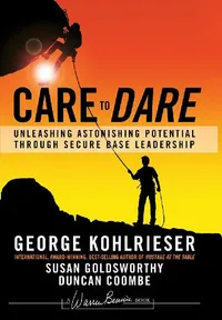 Buy Care to Dare (English, George Kohlrieser) — BookShops.in