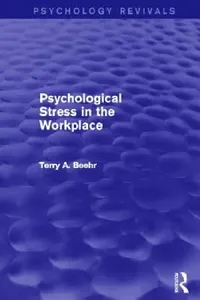 Buy Psychological Stress in the Workplace (Psychology Revivals) (English, Terry Beehr) — BookShops.in