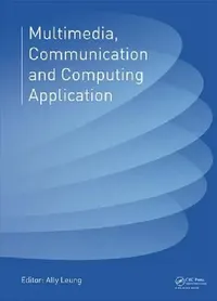 Buy Multimedia, Communication and Computing Application (English, Ally Leung) — BookShops.in
