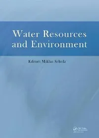 Buy Water Resources and Environment (English, Scholz Miklas) — BookShops.in