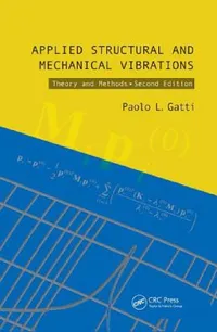Buy Applied Structural and Mechanical Vibrations (English, Paolo L. Gatti) — BookShops.in