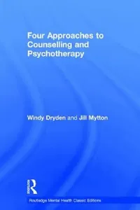Buy Four Approaches to Counselling and Psychotherapy (Routledge Mental Health Classic Edition) by Windy Dryden & Jill Mytton | Hardcover | 9781138121607 | Buy Online at Bookshops.in — BookShops.in