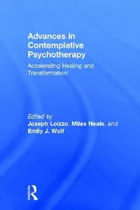 Buy Advances in Contemplative Psychotherapy (English, Joseph Loizzo | Emily J. Wolf | Miles Neale) — BookShops.in