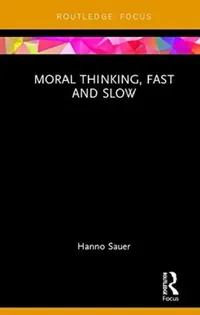 Buy Moral Thinking, Fast and Slow (English, Hanno Sauer) — BookShops.in