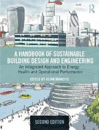 Buy A Handbook of Sustainable Building Design and Engineering (English, Dejan Mumovic | Mat Santamouris) — BookShops.in